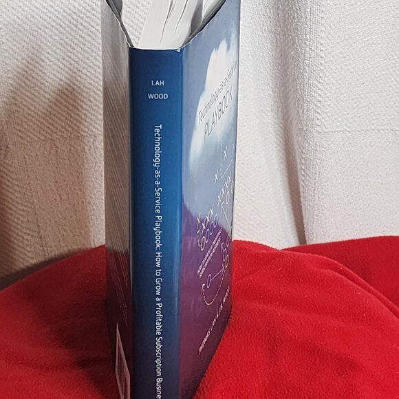 Technology as a Service Playbook by Thomas Lah and JB Wood Hardback Book - Picture 4 of 16